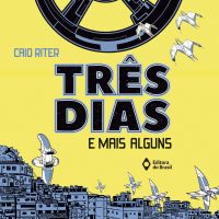 Três dias e mais alguns