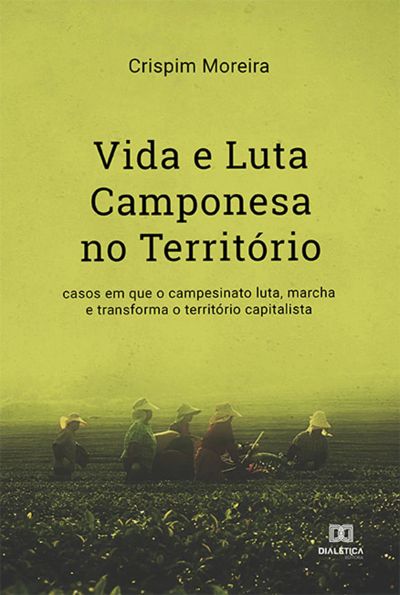 Vida e Luta Camponesa no Território