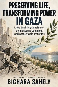 Preserving Life, Transforming Power in Gaza