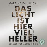 Das Licht ist hier viel heller