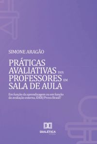 Práticas Avaliativas dos Professores em Sala de Aula