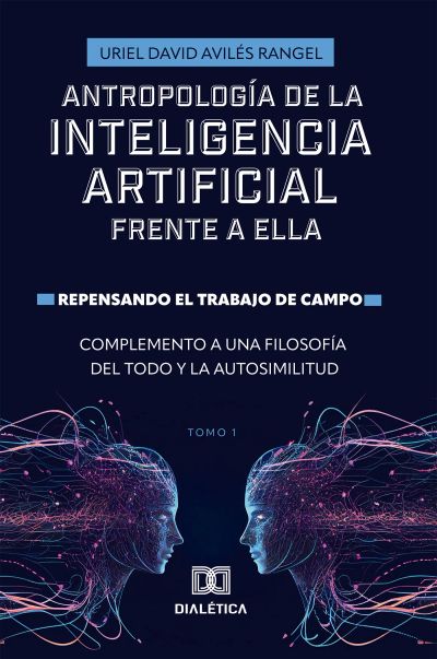 Antropología de la Inteligencia Artificial Frente a ella