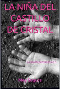 La Niña Del Castillo De Cristal
