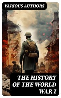The History of the World War I