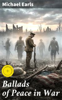 Ballads of Peace in War