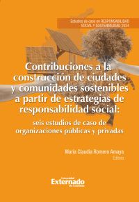 Contribuciones a la construcción de ciudades y comunidades sostenibles a partir de estrategias de responsabilidad social