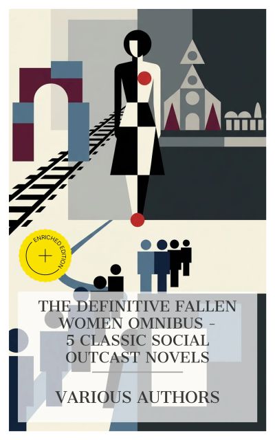 The Definitive Fallen Women Omnibus – 5 Classic Social Outcast Novels