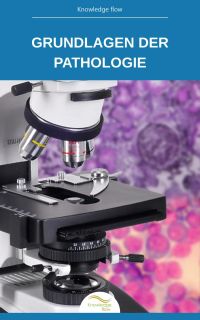 Grundlagen der Pathologie