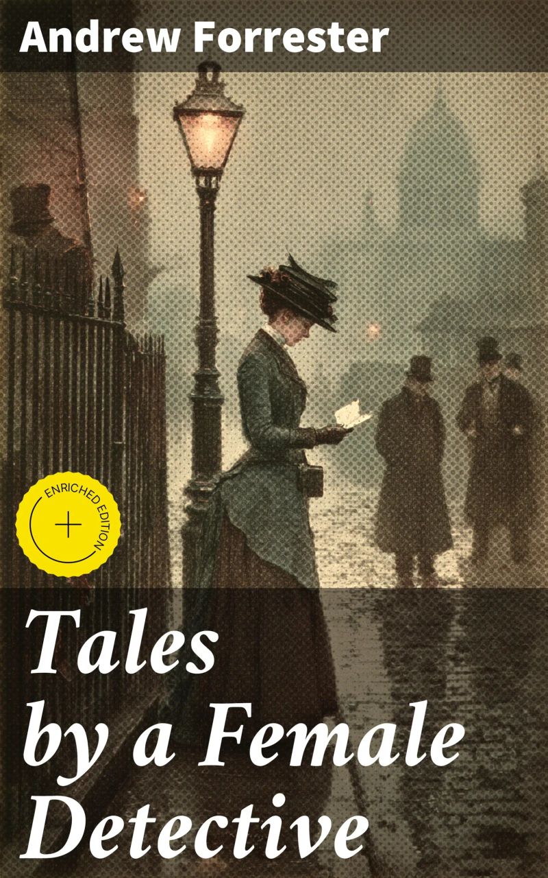 Tales by a Female Detective