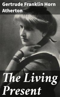 The Living Present