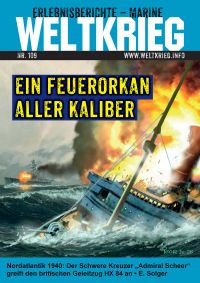 Ein Feuerorkan aller Kaliber (Weltkrieg Erlebnisberichte Marine Heft 109)