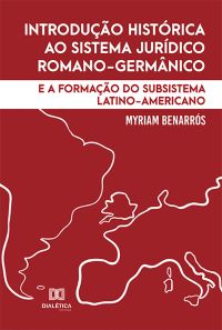 Introdução histórica ao sistema jurídico romano-germânico