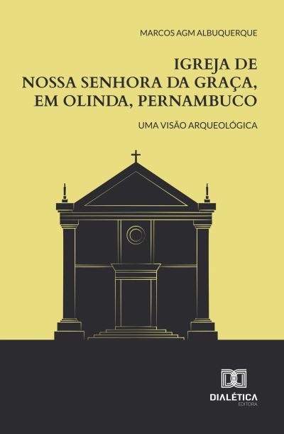 Igreja de Nossa Senhora da Graça, em Olinda, Pernambuco