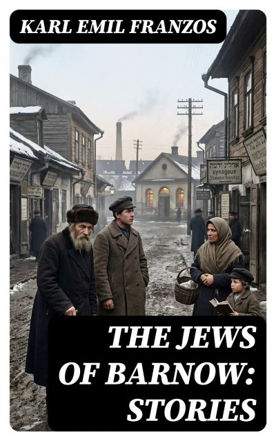 The Jews of Barnow: Stories