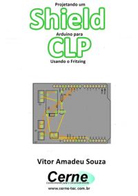Projetando Um Shield Arduino Para  Clp Usando O Fritzing