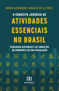 O Conceito Jurídico de Atividades Essenciais no Brasil
