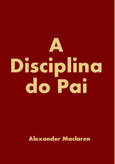 A Disciplina Do Pai