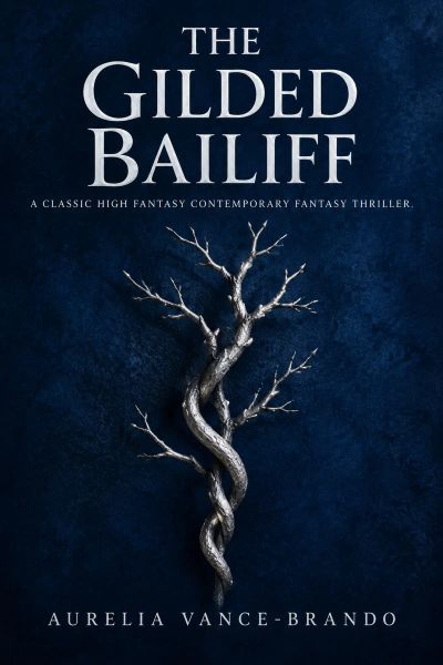 The Gilded Bailiff