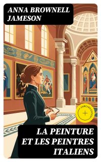 La peinture et les peintres italiens