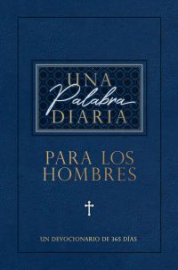 Una palabra diaria para los hombres