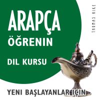 Arapça Öğrenin (Yeni Başlayanlar için Dil Kursu)