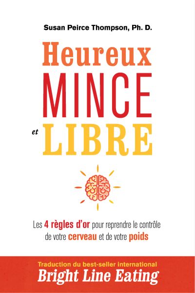 Heureux, mince et libre