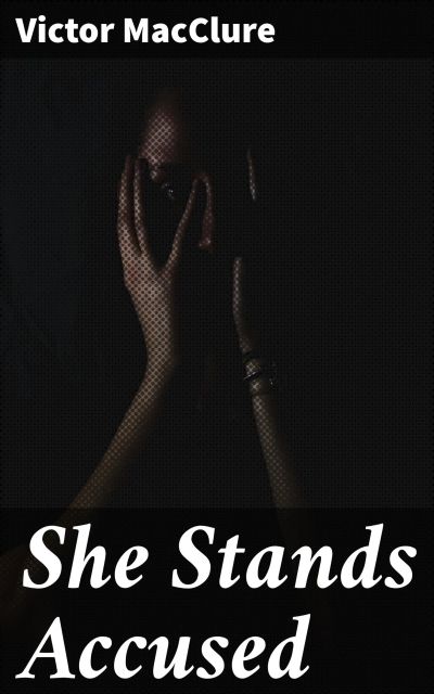 She Stands Accused