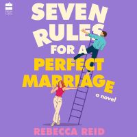 Seven Rules for a Perfect Marriage