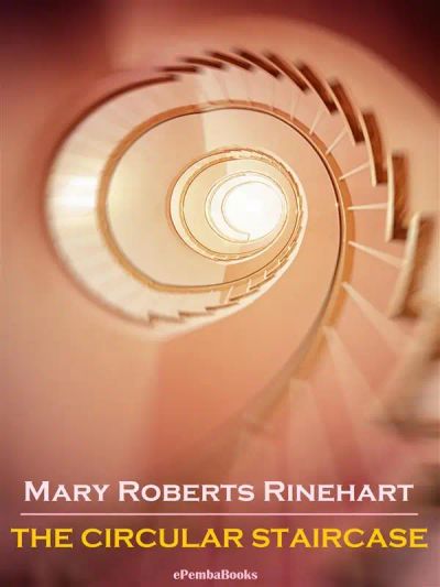The Circular Staircase (Annotated)