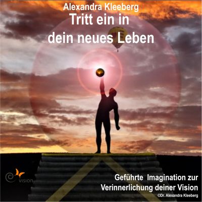 Tritt ein in dein neues Leben