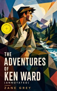 The Adventures of Ken Ward (Annotated)