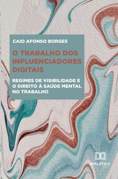 O trabalho dos influenciadores digitais