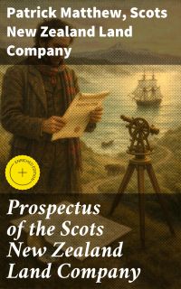 Prospectus of the Scots New Zealand Land Company