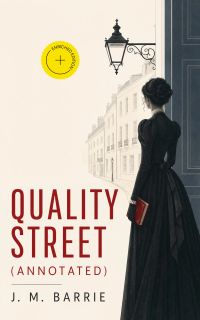 Quality Street (Annotated)
