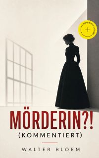 Mörderin?! (Kommentiert)