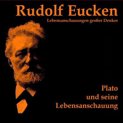 Platon und seine Lebensanschauung