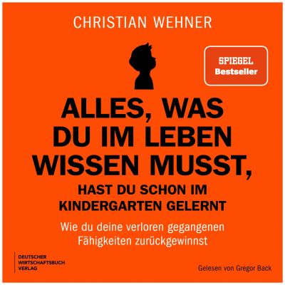 Alles, was du im Leben wissen musst, hast du schon im Kindergarten gelernt