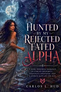 Hunted by My Rejected Fated Alpha
