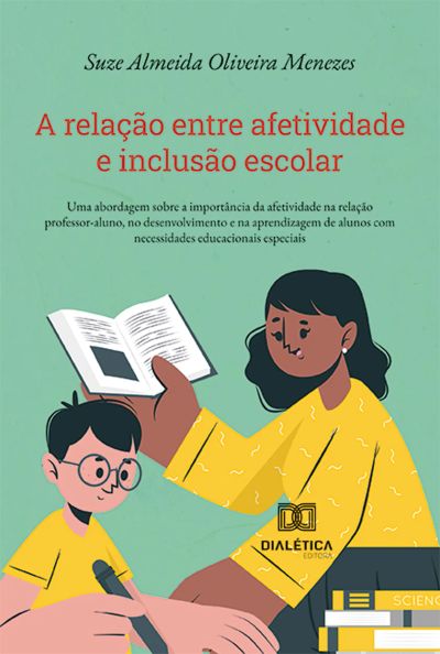 A relação entre afetividade e inclusão escolar