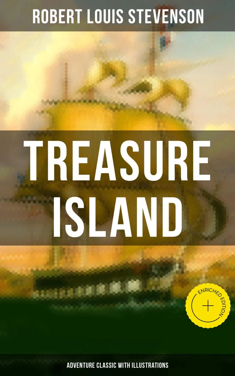 Treasure Island (Adventure Classic with Illustrations)