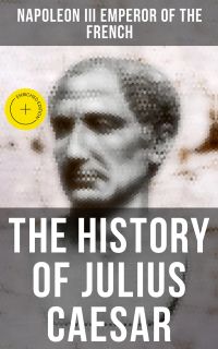 The History of Julius Caesar