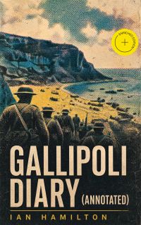 Gallipoli Diary (Annotated)