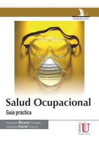 Salud ocupacional. Guía práctica