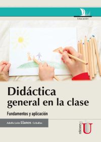 Didáctica general en la clase. Fundamentos y aplicación