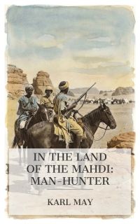 In the Land of the Mahdi: Man-Hunter