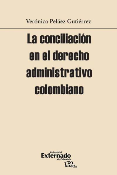 La conciliación en el derecho administrativo colombiano