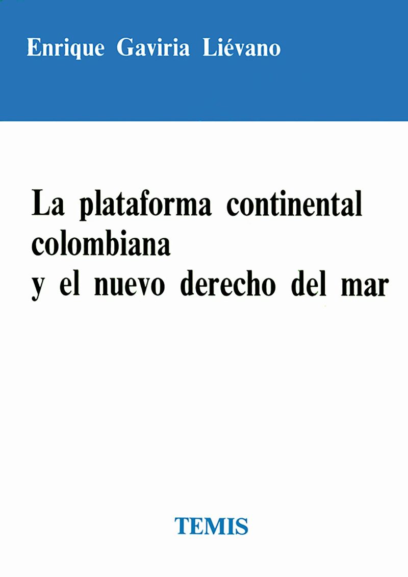 La plataforma continental colombiana y el nuevo derecho del mar