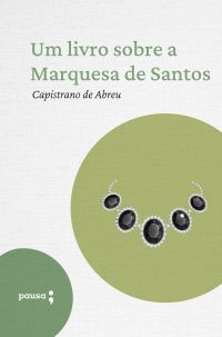 Um livro sobre a Marquesa de Santos