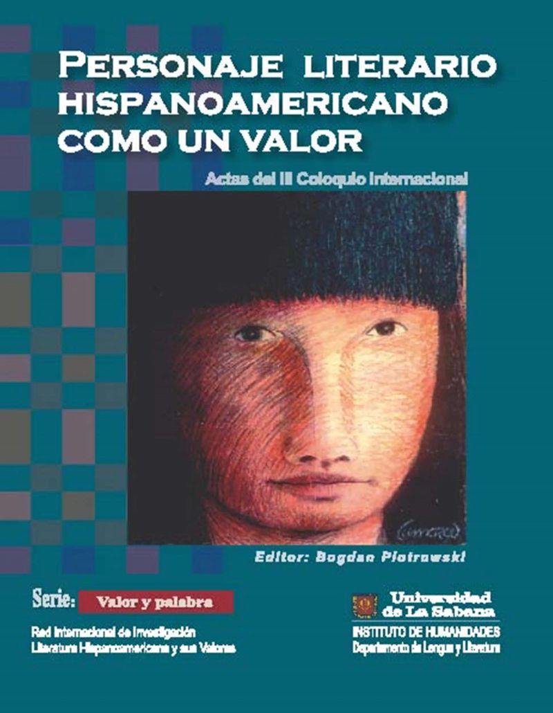 Personaje literario hispanoamericano con un valor. Actas del III coloquio internacional