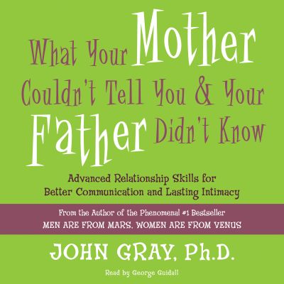 What Your Mother Couldn't Tell You and Your Father Didn't Know